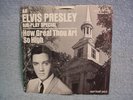 ELVIS PRESLEY WLP DJ PROMO PS 45 HOW GREAT THOU ART