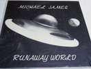 MICHAEL JAMES â€œRunaway Worldâ€ killer psych Private 