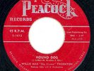 BIG MAMA THORNTON Hound Dog 45rpm Peacock 1953