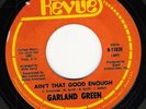 Northern Soul 45 GARLAND GREEN Ain't That Good Enough