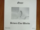 GREER: Between two Worlds ORIG US/73 PSYCH/PROG NM