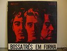 BOSSA TRES Em Forma Orig MONO LP  Jazz Brazil