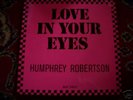 HUMPHREY ROBERTSON-Love In Your/Euro/Italo/80/SWISS/RAR