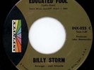 CLASSIC NORTHERN SOUL 45  BILLY STORM -  EDUCATED FOOL