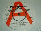 BONZO DOG DOO-DAH BAND my brother.. PARLOPHONE DEMO 45