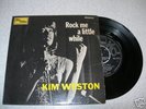 KIM WESTON,  EP .ROCK ME A LITTLE WHILE tamla TME2015