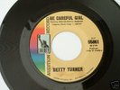 Northern Soul BETTY TURNER Be Careful Girl 45rpm LISTEN