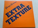 THE BEATLES, GEORGE HARRISON,EXTRA TEXTURE 1st PRESS