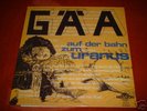 GÄA : AUF DER BAHN ZUM URANUS,'73 Krautrock,Lim.NEW