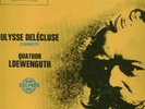 PHILIPS/ BRAHMS / ULYSSE DELECLUSE/LOEWENGUTH QUARTET