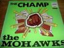 THE MOHAWKS  THE CHAMP LP ON   UK  PAMA  NORTHERN  SOUL