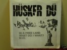HUSKER DU-IN A FREE LAND  1ST RELEASE 3 TRACK 45