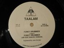 TAALAM - FUNKY DRUMMER - HYPERTHRUST RARE MINT 12