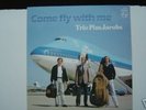 Trio Pim Jacobs Come Fly With Me Philips 6423529 1982