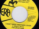 SPARTANS northern soul 45 Don’t Need Another Lover HEAR