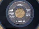 LA FAMILIA INC. Do You Love Me BSR, orig modern soul 45