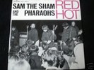 SAM THE SHAM AND THE PHARAOHS/ RED HOT / FRENCH EP