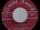 NOVELTY ROCKER 45 SCOTTY MacGREGOR I'M A MONSTER