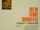 STANLEY TURRENTINE New Time Shuffle BN GXK 8189 KING LP