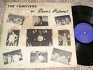 Rare 1966 MI Garage LP THE FUGITIVES at Dave's Hideout