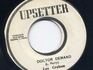 LEO GRAHAM-DOCTOR DEMAND-UPSETTER-MINT REGGAE 45 7