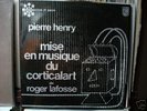 Pierre Henry ‘ Mise En Musique.. ’ Philips Prospective