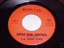 L.A. Bare Faxx: Super Cool Brother Watts USA  Rare FunK