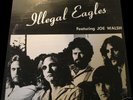 THE EAGLES RARE LIVE 2 X LP ILLEGAL EAGLES NOT TMOQ '77