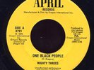 Mighty Threes One Black People rare US April 45 Listen