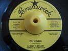 Northern 45 LEROY TAYLOR Oh Linda Brunswick HEAR IT