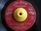Northern 45 NELSON SANDERS This Love Is Here To Stay