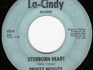Northern Soul 45 ERNEST MOSLEY Stubborn Heart La-Cindy