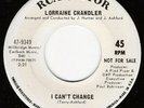Northern Soul 45 LORRAINE CHANDLER I Can't Change RCA