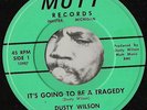 Dusty Wilson - 45 rare Detroit northern soul on Mutt