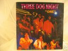 Three Dog Night- 