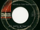 ROGER AND TRAVELLERS - JUST GOTTA BE THE WAY  - HEAR