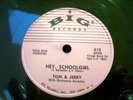 TOM AND JERRY HEY SCHOOLGIRL 78 RPM BIG RECORDS 613