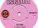 WYNDER K FROG i'm a man 1967 ORIG UK 45 ISLAND WIP 6014