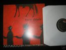 DES VISAGES DES FIGURES - NOIR DESIR (33 TOURS) RARE LP