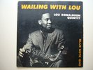 LOU DONALDSON - WAILING WITH YOU..ORIG BLUE NOTE 1957