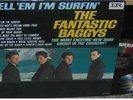 LP THE FANTASTIC BAGGYS TELL 'EM I'M SURFIN'  IMP  1964
