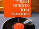 BURNIN RED IVANHOE - M144. (RARE, 1969, SONET DLP)