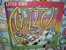 RARE Little Kirk-Ghetto People Broke ORG RUDDYS/LISTEN