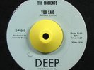 MOMENTS You Said RARE NORTHERN SOUL 45 On DEEP