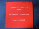 RARE SWISS ROLF LOOSER LP BACH SUITES N° 3 & 4 CELLO NM