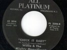 WILLIE & MIGHTY MAGNIFICENTS Check It Baby V. RARE 45