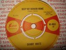 Northern Soul,Danny White- Keep My Woman ...UK Sue