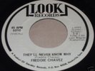 Freddie Chavez - They'll never know why - look records