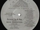 1988 - M.D.S. PRODUCTION - BECAUSE I'M A PRO - RARE
