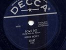 BUDDY HOLLY - LOVE ME -78 RPM -DECCA CANADA -NEAR MINT